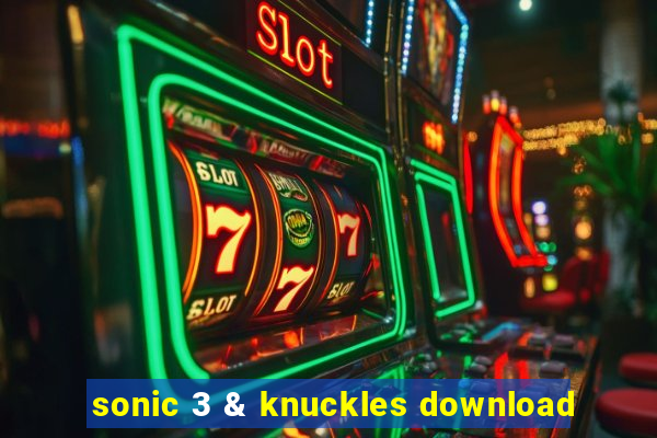 sonic 3 & knuckles download